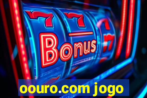 oouro.com jogo